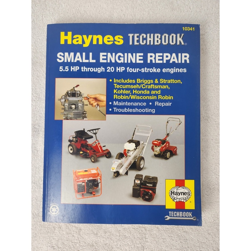Haynes Techbook Small Engine Repair: 5.5 HP Thru 20 HP Four Stroke Engines